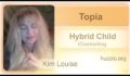 ?????????? :: Topia (Hyrbrid Child). Channeled by Kim Louise. Jun 6, 2015